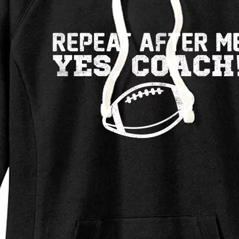 Repeat After Me Yes, Coach! Sports Women's Fleece Hoodie