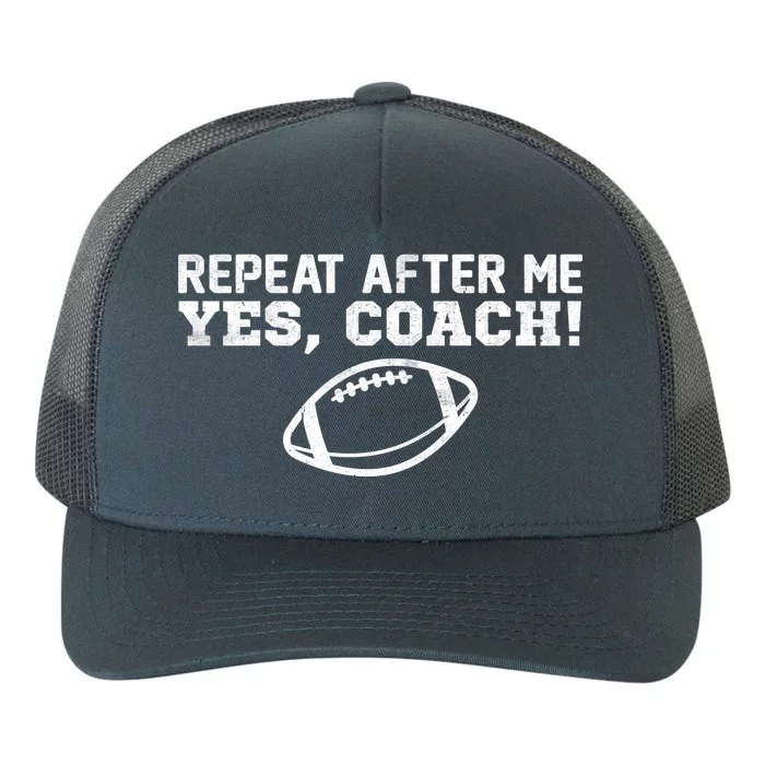 Repeat After Me Yes, Coach! Sports Yupoong Adult 5-Panel Trucker Hat