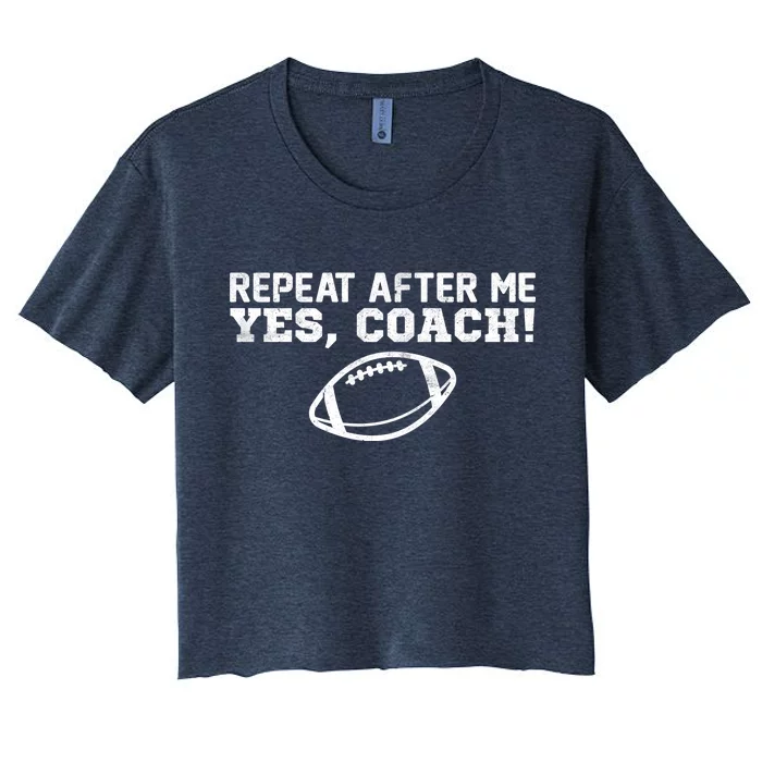 Repeat After Me Yes, Coach! Sports Women's Crop Top Tee