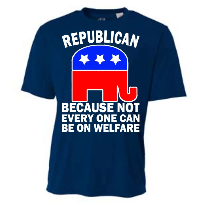 Republican Because Not Every One Can Be On Welfare Cooling Performance Crew T-Shirt