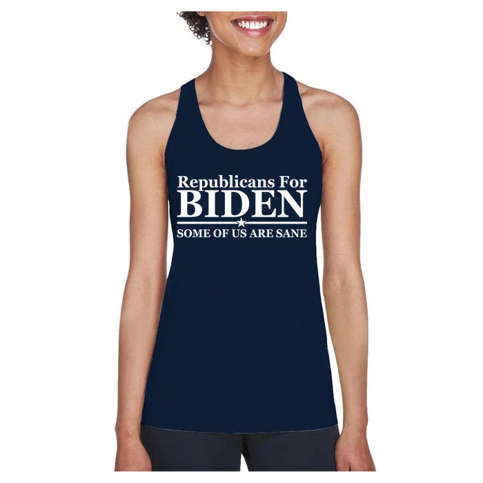 Republicans For Biden Some Of Us Are Sane Women's Racerback Tank