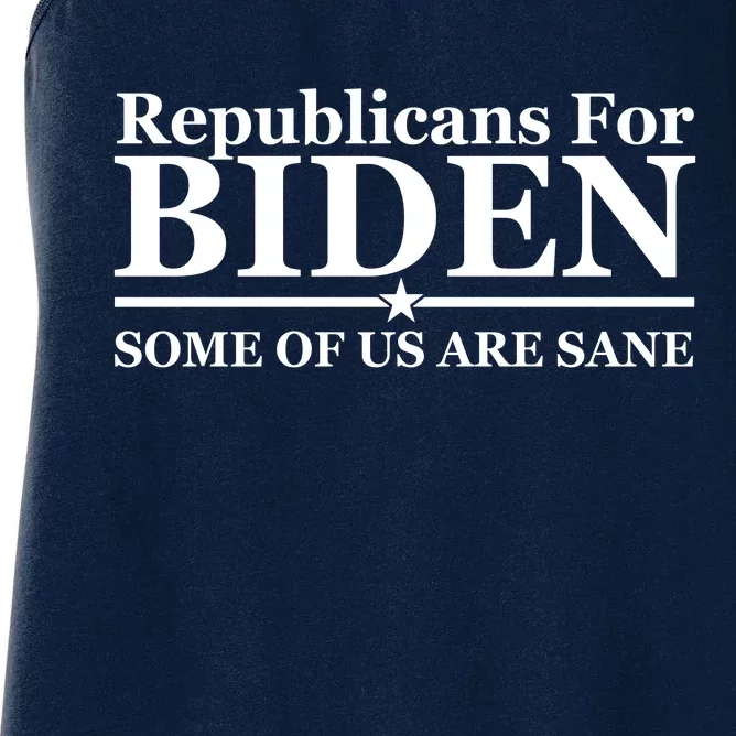 Republicans For Biden Some Of Us Are Sane Women's Racerback Tank