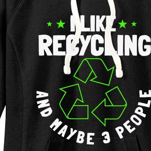 Recycling Environmentalist Recycle Earth Day Nature Lover Women's Fleece Hoodie