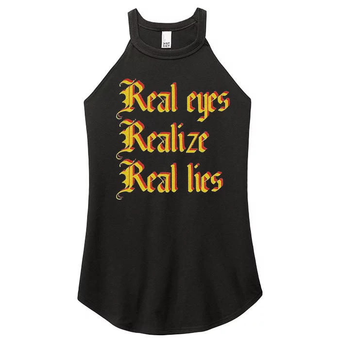 Real Eyes Realize Real Lies Old English Typography Women’s Perfect Tri Rocker Tank