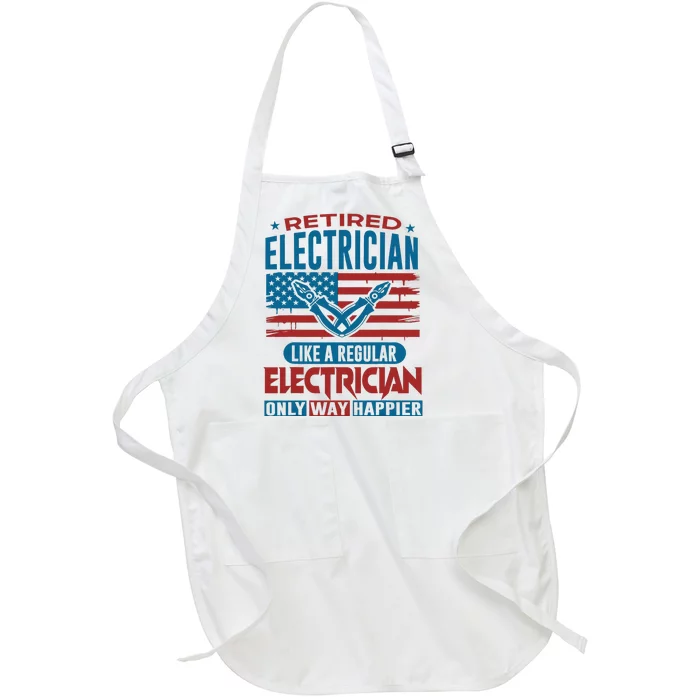 Retired Electrician Regular Electrician Only Way Happier Full-Length Apron With Pocket