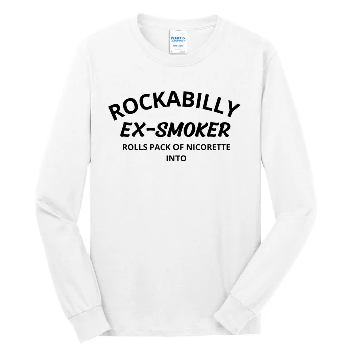 Rockabilly Exsmoker Rolls Pack Of Nicorette Into Tall Long Sleeve T-Shirt