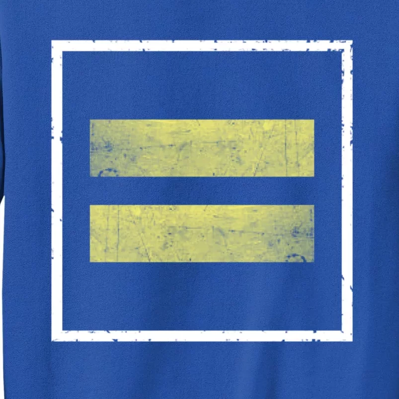 Retro Equal Sign Equality Ll Hu Rights Gift Tall Sweatshirt