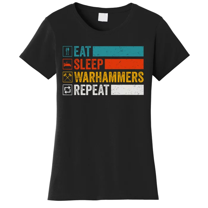 Retro Eat Sleep Warhammers Repeat Funny Gamer Video Gaming Women's T-Shirt