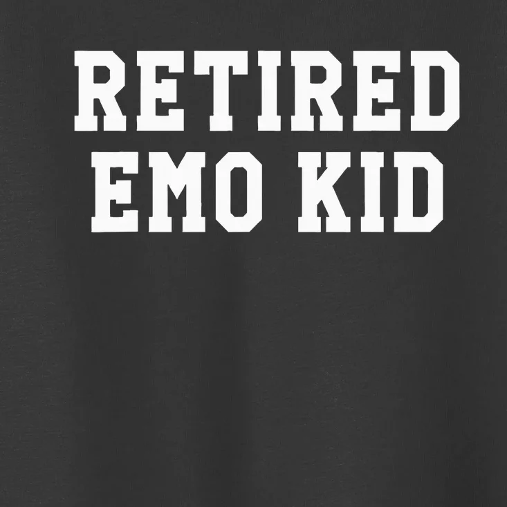 Retired Emo Sad Music Gift Toddler T-Shirt