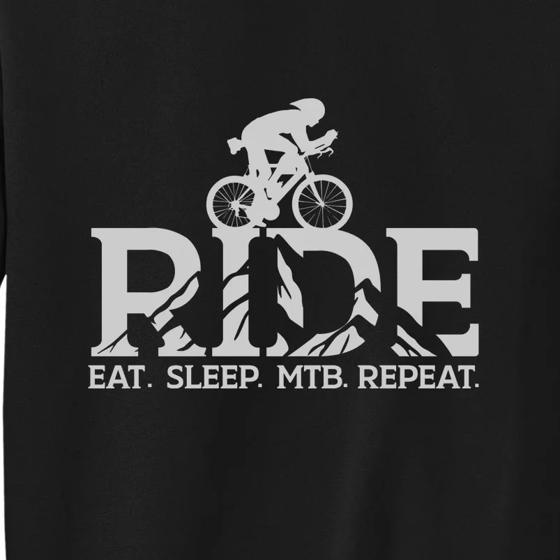 Ride Eat Sleep MTB Repeat Mountain Biker Lover Gift Tall Sweatshirt