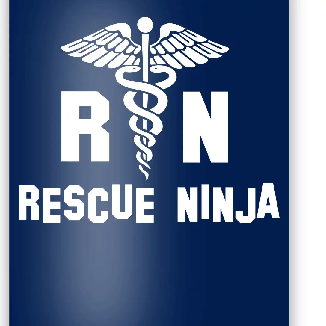 Rescue Ninja RN Nurse Poster