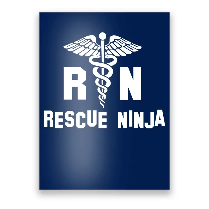 Rescue Ninja RN Nurse Poster