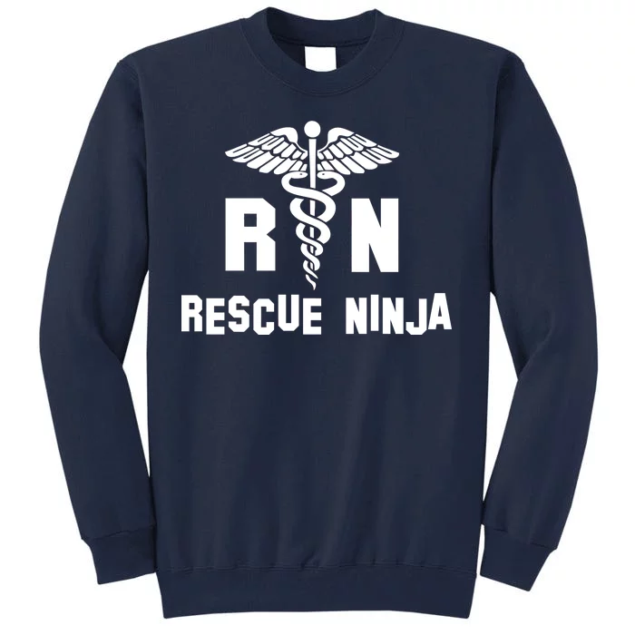 Rescue Ninja RN Nurse Tall Sweatshirt