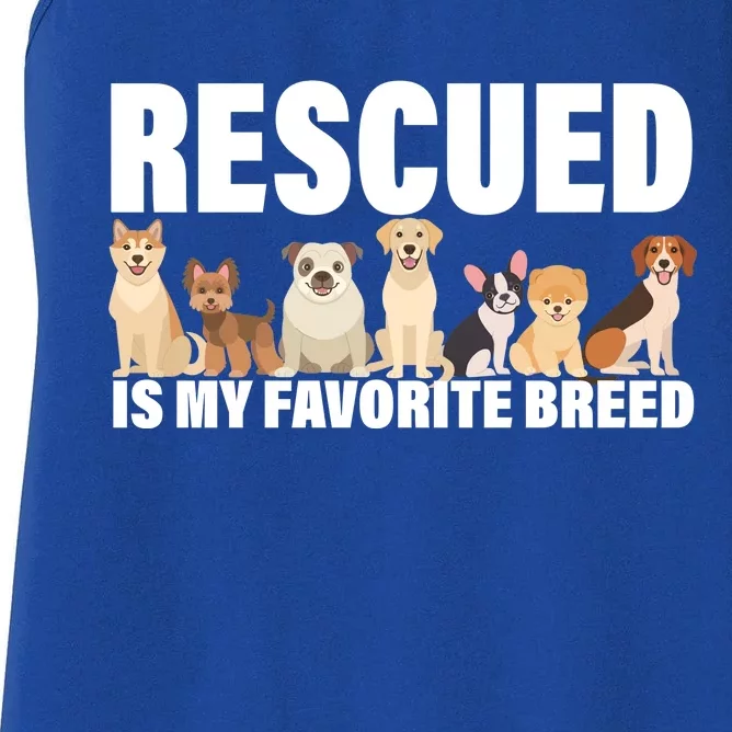 Rescued Is My Favorite Breed Women's Racerback Tank