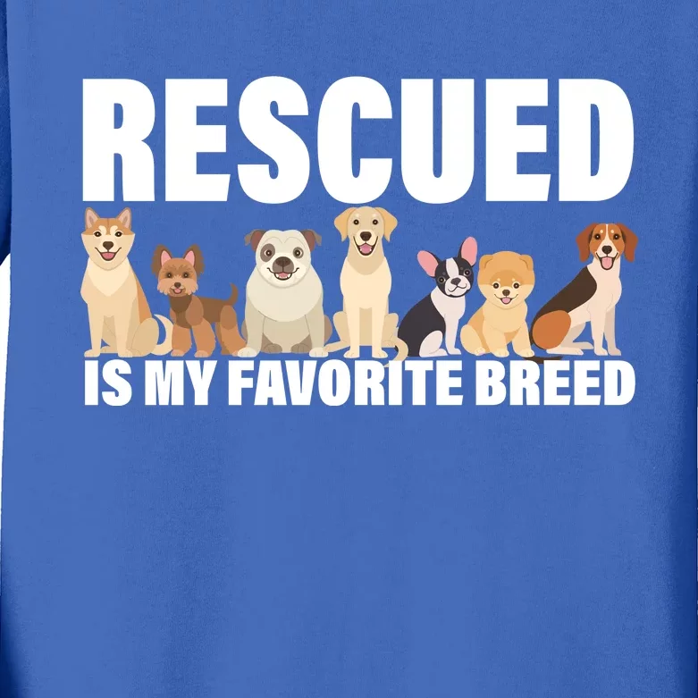 Rescued Is My Favorite Breed Kids Long Sleeve Shirt