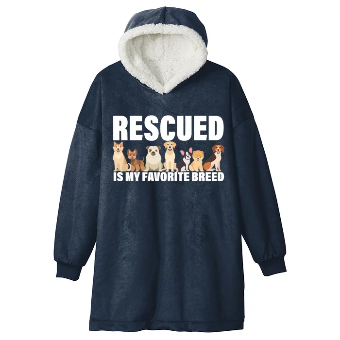 Rescued Is My Favorite Breed Hooded Wearable Blanket