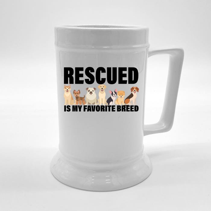 Rescued Is My Favorite Breed Front & Back Beer Stein