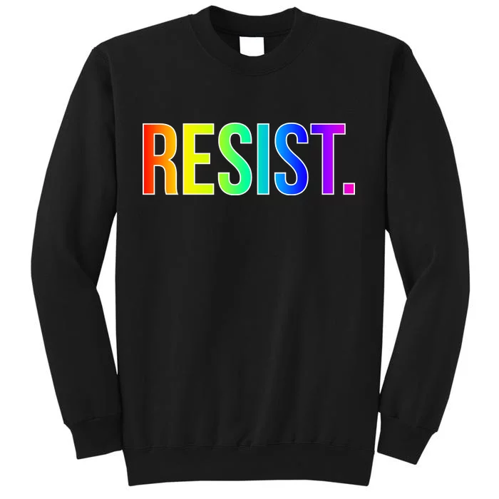 Resist. Rainbow Logo National Equality March Sweatshirt