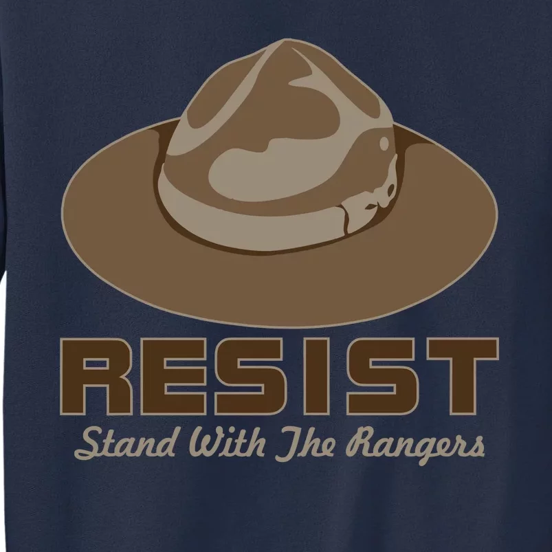 Resist. Stand With the Rangers National Parks Sweatshirt