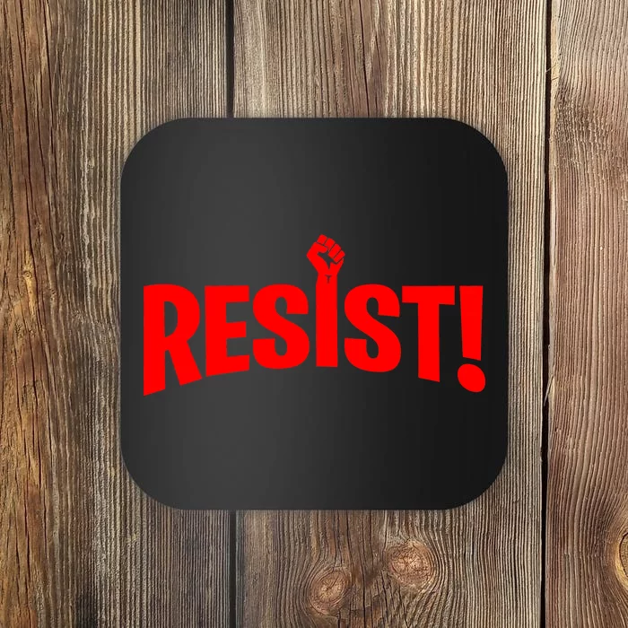 Resist Fist Logo Anti Trump Resistance Revolution Coaster