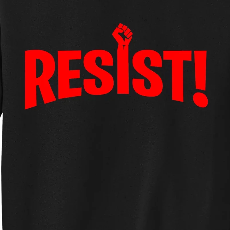 Resist Fist Logo Anti Trump Resistance Revolution Tall Sweatshirt