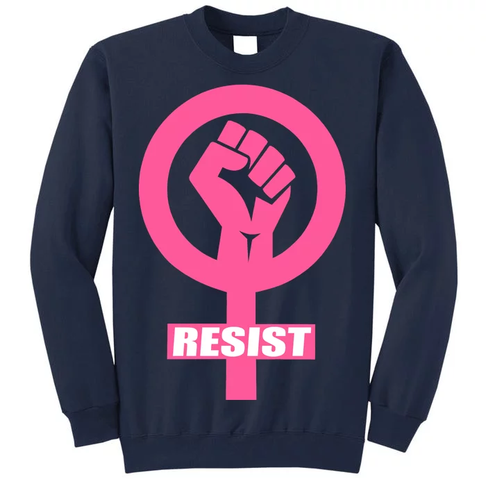 Resist Fist Women's Rights Logo Anti Trump Protest Tall Sweatshirt