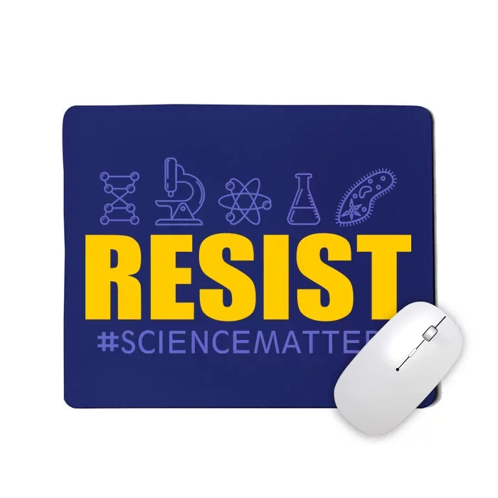 Resist March for Science #sciencematters Earth Scientists Mousepad