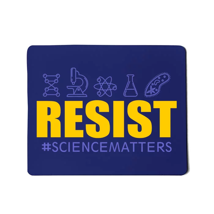 Resist March for Science #sciencematters Earth Scientists Mousepad