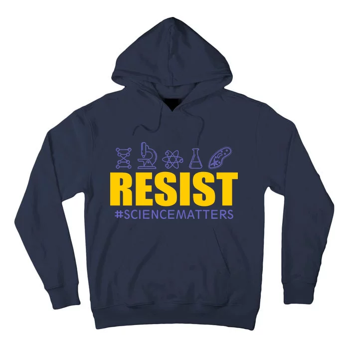 Resist March for Science #sciencematters Earth Scientists Tall Hoodie