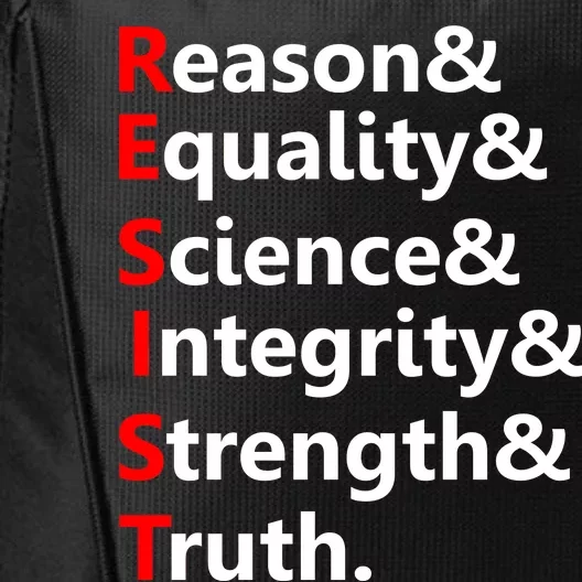 Resist Reason, Equality, Science, Integrity, Strength & Truth. Resistance City Backpack