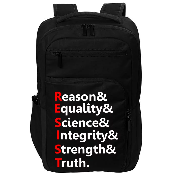 Resist Reason, Equality, Science, Integrity, Strength & Truth. Resistance Impact Tech Backpack