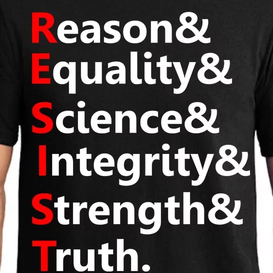 Resist Reason, Equality, Science, Integrity, Strength & Truth. Resistance Pajama Set