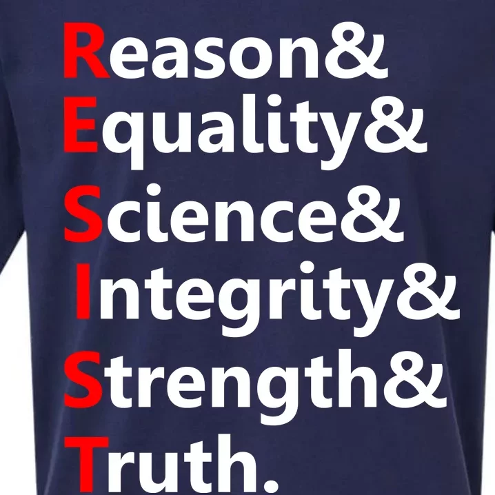 Resist Reason, Equality, Science, Integrity, Strength & Truth. Resistance Sueded Cloud Jersey T-Shirt