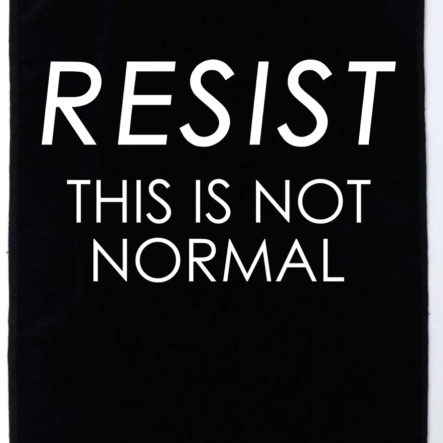 Resist This is Not Normal Anti Trump Platinum Collection Golf Towel