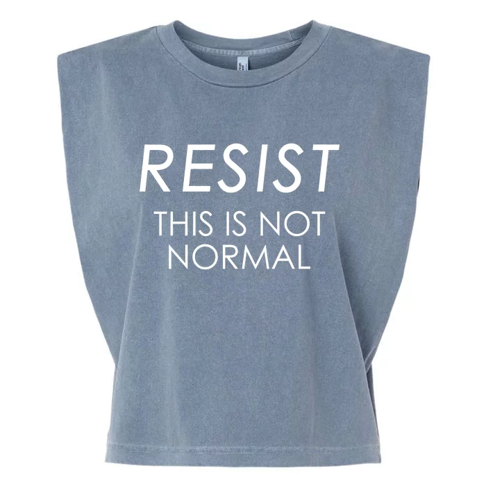 Resist This is Not Normal Anti Trump Garment-Dyed Women's Muscle Tee