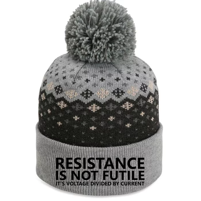 Resistance Is Not Futile It's Voltage Divided By Current The Baniff Cuffed Pom Beanie