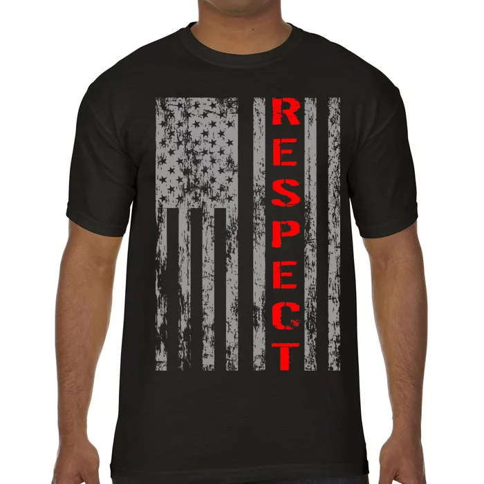 Respect Flag Of America Comfort Colors T-Shirt