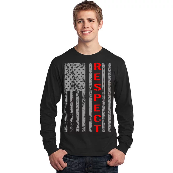 Respect Flag Of America Tall Long Sleeve T-Shirt