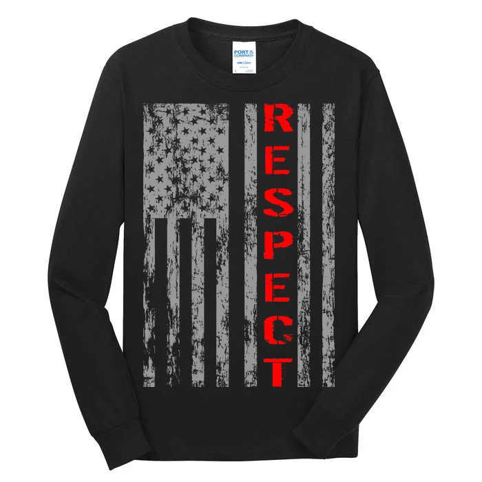 Respect Flag Of America Tall Long Sleeve T-Shirt