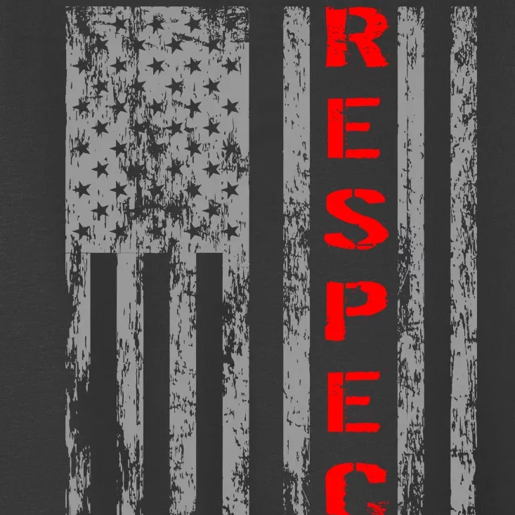 Respect Flag Of America Toddler T-Shirt