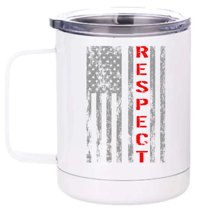 Respect Flag Of America Front & Back 12oz Stainless Steel Tumbler Cup