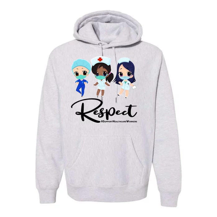 Respect Support Healthcare Workers Premium Hoodie