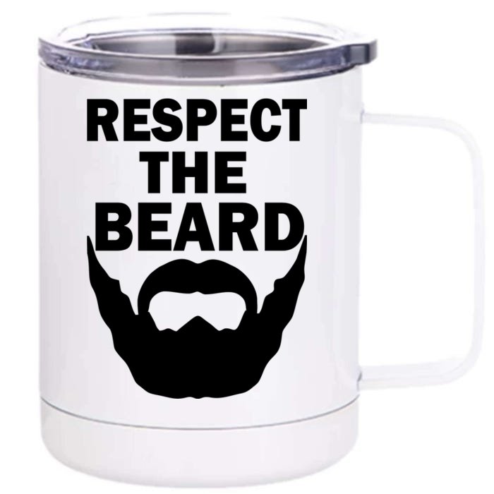 Respect The Beard Front & Back 12oz Stainless Steel Tumbler Cup