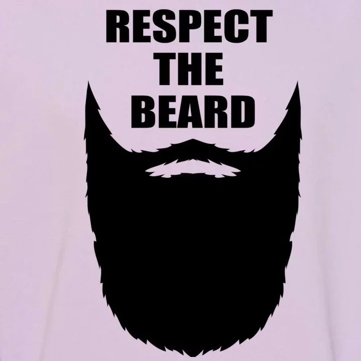 Respect The Beard Funny Bearded Garment-Dyed Sweatshirt