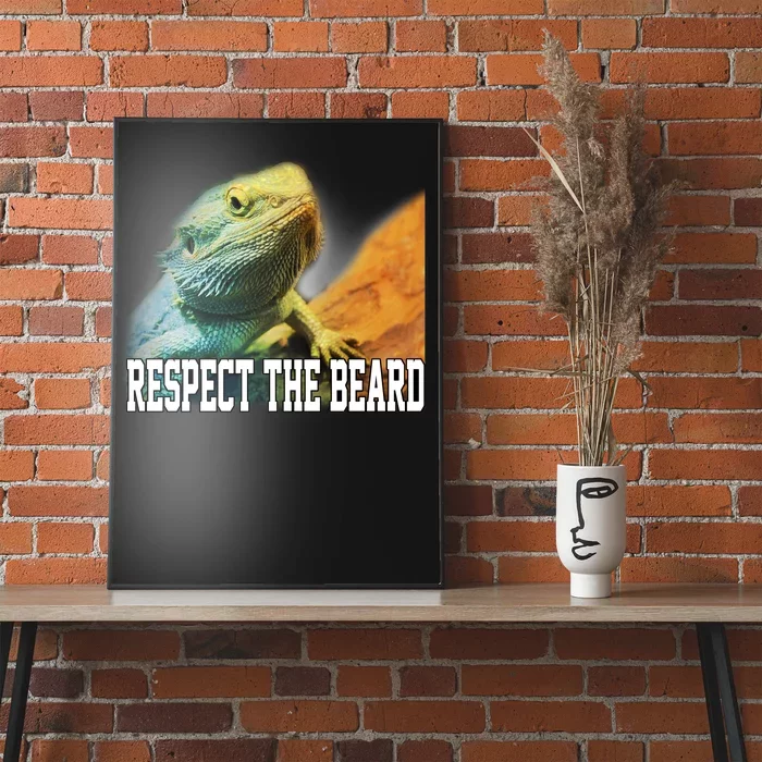 Respect The Beard Funny Bearded Dragon Poster