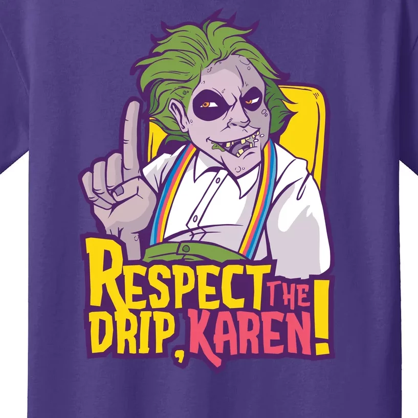 Respect The Drip Karen Funny Kids T-Shirt