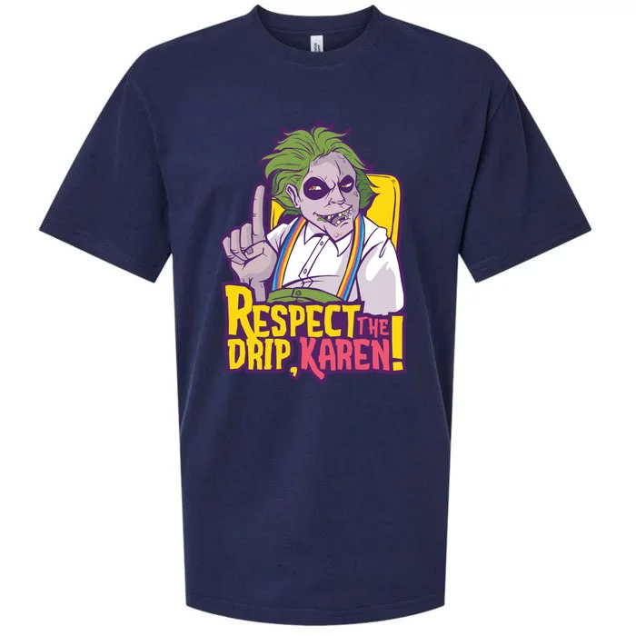 Respect The Drip Karen Funny Sueded Cloud Jersey T-Shirt