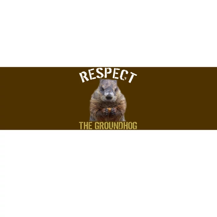 Respect The Groundhog Bumper Sticker