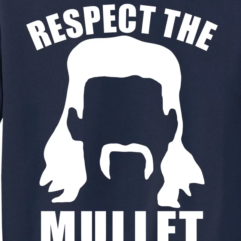 Respect The Mullet Tall Sweatshirt