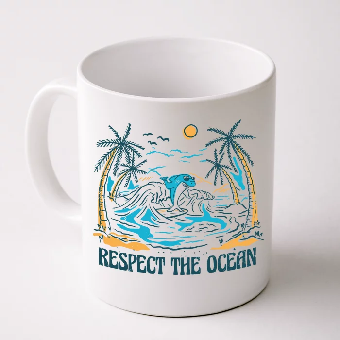 Respect The Ocean Front & Back Coffee Mug